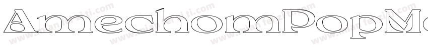AmechomPopMoru Light字体转换